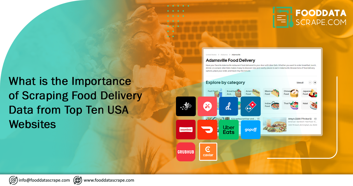 What-is-the-Importance-of-Scraping-Food-Delivery-Data-from-Top-Ten-US-Websites